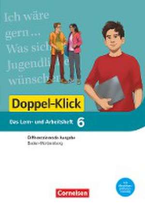 Doppel-Klick - Das Sprach- und Lesebuch - Differenzierende Ausgabe Baden-Württemberg - Band 6: 10. Schuljahr de Werner Bentin