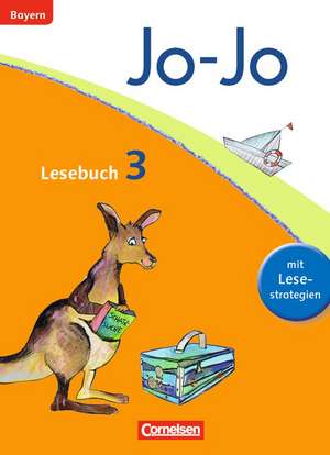 Jo-Jo Lesebuch - Grundschule Bayern. 3. Jahrgangsstufe - Schülerbuch de Barbara Ertelt