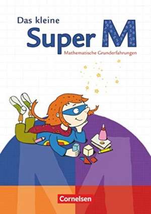 Super M. Vorübungen. Das kleine Super M. Mathematische Grunderfahrungen. Arbeitsheft mit Kartonbeilagen de Erwin Hajek