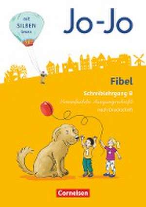 Jo-Jo Fibel 1. Schuljahr - Allgemeine Ausgabe - Neubearbeitung 2016. Schreiblehrgang B in Vereinfachter Ausgangsschrift de Heidemarie Löbler