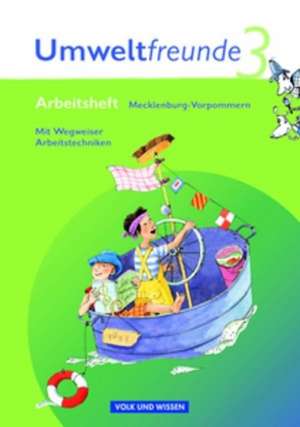 Umweltfreunde 3. Schuljahr. Neubearbeitung 2009. Arbeitsheft. Mecklenburg-Vorpommern de Kathrin Jäger