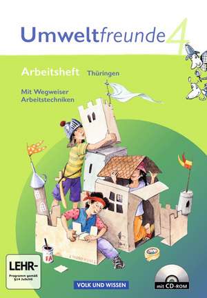 Umweltfreunde 4. Schuljahr. Arbeitsheft mit CD-ROM und Einleger Thüringen de Gerhild Schenk