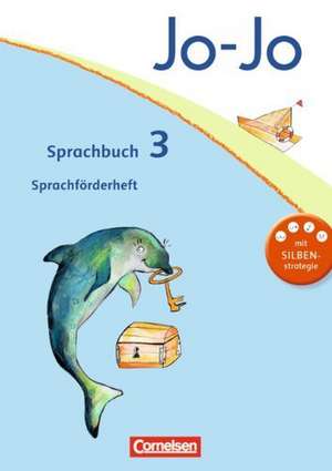 Jo-Jo Sprachbuch - Aktuelle allgemeine Ausgabe. 3. Schuljahr - Sprachförderheft de Monika Budke