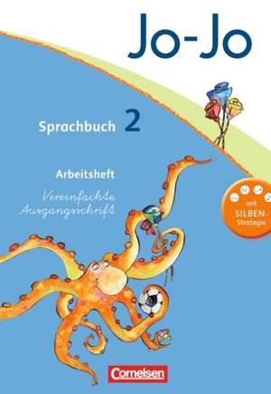 Jo-Jo Sprachbuch - Aktuelle allgemeine Ausgabe. 2. Schuljahr - Arbeitsheft in Vereinfachter Ausgangsschrift de Rita Stanzel