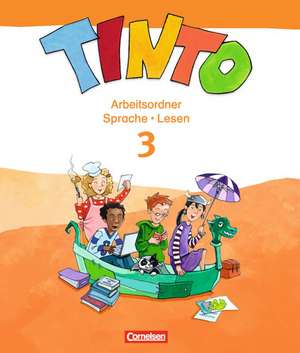 TINTO 2-4 3. Schuljahr. Sprachlesebuch 3-4 Arbeitsordner Sprache und Lesen de Melanie Cremers