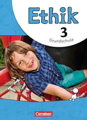 Ethik 3. Schuljahr. Schülerbuch Grundschule de Udo Balasch