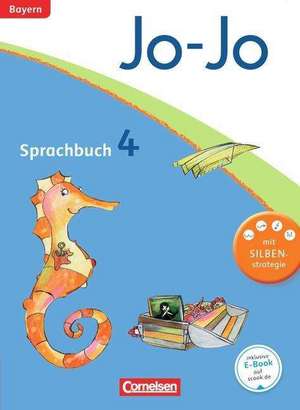 Jo-Jo Sprachbuch - Grundschule Bayern. 4. Jahrgangsstufe - Schülerbuch de Olga Brinster