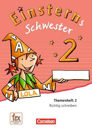 Einsterns Schwester - Sprache und Lesen 2. Schuljahr. Themenheft 2. Verbrauchsmaterial de Daniela Dreier-Kuzuhara