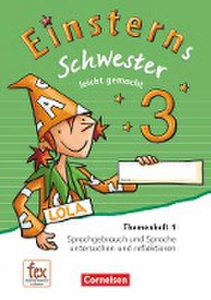 Einsterns Schwester 3. Schuljahr - Leicht gemacht. Themenheft 1. Verbrauchsmaterial de Roland Bauer