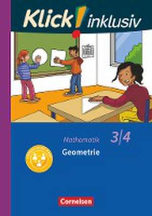 Klick! inklusiv 3./4. Schuljahr - Grundschule / Förderschule - Mathematik - Geometrie de Silke Burkhart