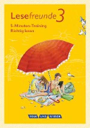 Lesefreunde 3. Schuljahr. 5-Minuten-Training "Richtig lesen". Arbeitsheft. Östliche Bundesländer und Berlin de Irene Hoppe