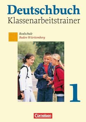 Deutschbuch 1: 5. Schuljahr. Klassenarbeiten, Vergleichsarbeiten Realschule Baden-Württemberg de Eva Lienert