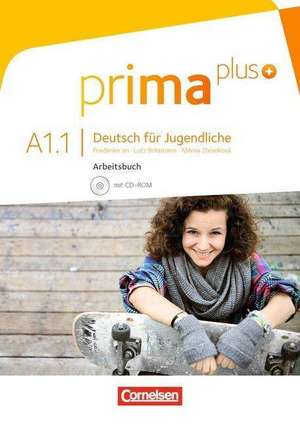 Prima plus A1: Band 01. Arbeitsbuch de Friederike Jin