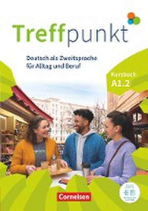 Treffpunkt. Deutsch als Zweitsprache in Alltag & Beruf A1. Teilband 02 - Kursbuch de Julia Herzberger