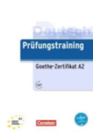 Prüfungstraining DaF A2 - Goethe-Zertifikat A2 de Dieter Maenner