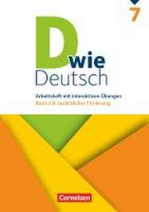 D wie Deutsch 7. Schuljahr - Arbeitsheft mit interaktiven Übungen online de Ulrich Deters