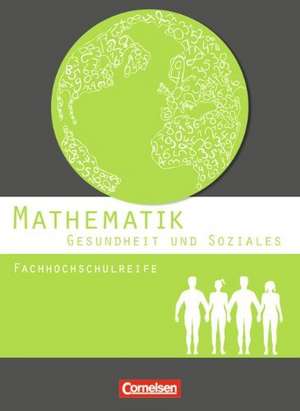 Mathematik Fachhochschulreife Gesundheit und Soziales. Schülerbuch de Juliane Brüggemann