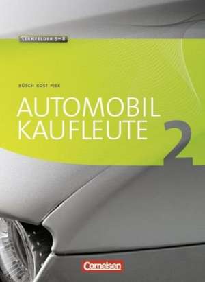 Automobilkaufleute 02. Fachkunde de Michael Piek