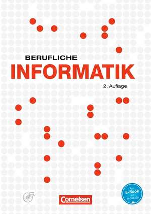 Berufliche Informatik. Schülerbuch mit CD-ROM de Elke Preckel