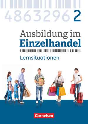 Ausbildung im Einzelhandel 2. Ausbildungsjahr - Allgemeine Ausgabe - Arbeitsbuch mit Lernsituationen de Christian Fritz