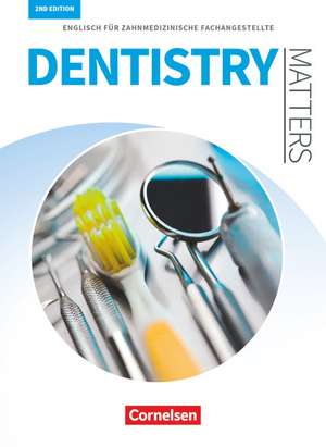 Dentistry Matters A2/B1. Schülerbuch de Manfred Thönicke