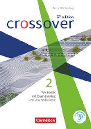 Crossover Band 2. Jahrgangsstufe 12/13. Workbook. Baden-Württemberg de Peadar Curran