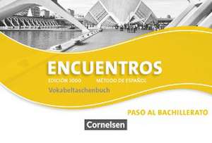 Encuentros. Edición 3000. Vokabeltaschenbuch. Paso al bachillerato