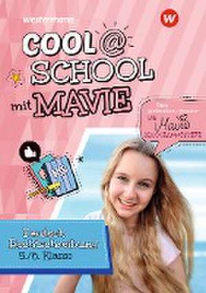 Cool @ School mit MAVIE. Deutsch Rechtschreibung 5 / 6 de Annet Kowoll