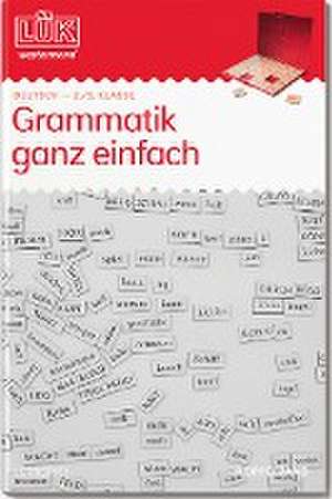 LÜK. Deutsch. Grammatik ganz einfach. 2. Klasse de Heiner Müller