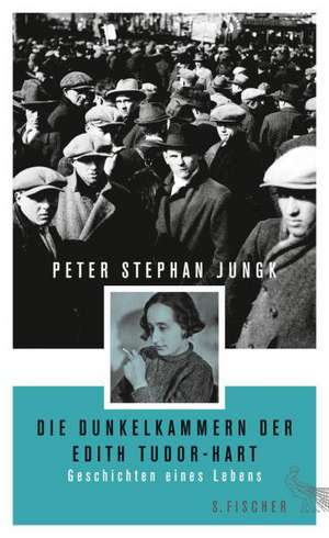 Die Dunkelkammern der Edith Tudor-Hart de Peter Stephan Jungk