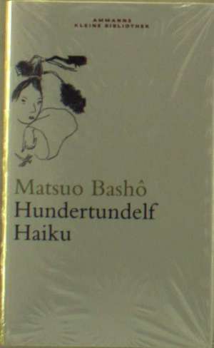 Hundertundelf Haiku de Matsuo Bashô