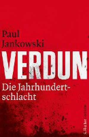 Verdun de Paul Jankowski