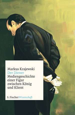 Der Diener de Markus Krajewski