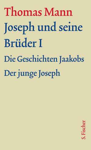 Joseph und seine Brüder I de Thomas Mann