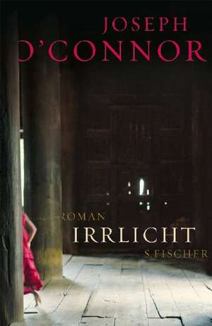 Irrlicht de Joseph O'Connor