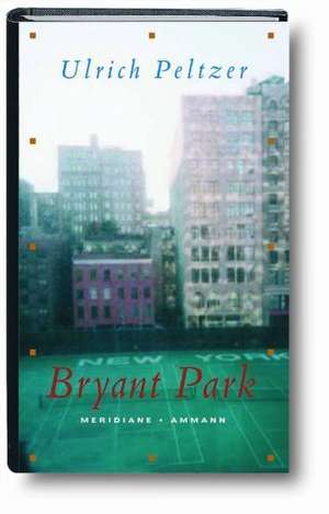 Bryant Park de Ulrich Peltzer