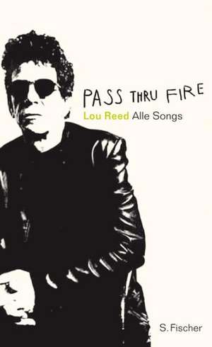 Pass Thru Fire de Lou Reed