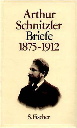 Briefe 1875-1912 de Arthur Schnitzler