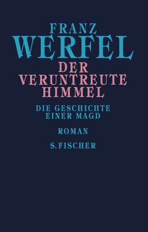 Der veruntreute Himmel de Franz Werfel