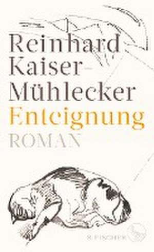 Enteignung de Reinhard Kaiser-Mühlecker