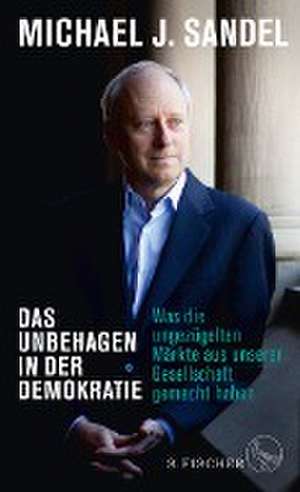 Das Unbehagen in der Demokratie de Michael J. Sandel