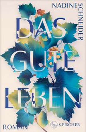 Das gute Leben de Nadine Schneider