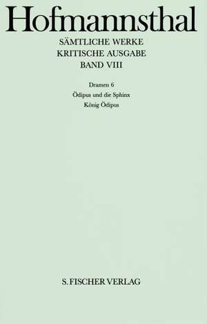 Dramen VI. Ödipus und die Sphinx. König Ödipus de Wolfgang Nehring