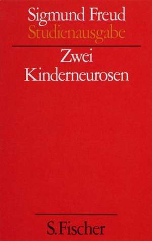 Zwei Kinderneurosen de Sigmund Freud