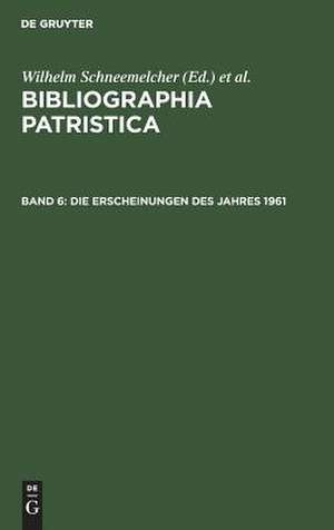 Die Erscheinungen des Jahres 1961