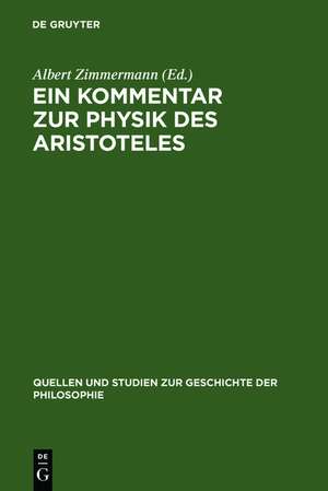 Ein Kommentar zur Physik des Aristoteles: Aus der Pariser Artistenfakultät um 1273 de Albert Zimmermann