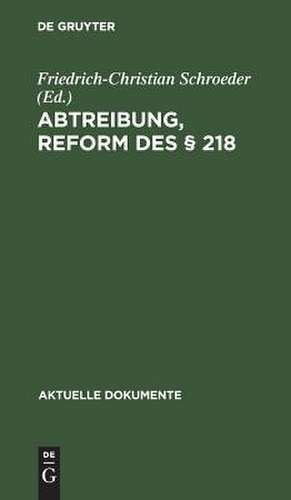 Abtreibung, Reform des § 218 de Friedrich-Christian Schroeder