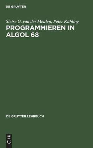 MEULEN/KUEHLING:PROGRAMMIE- REN I ALGOL 68/2 LG