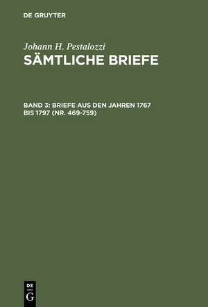 Briefe aus den Jahren 1767 bis 1797 (Nr. 469-759) de Emanuel Dejung