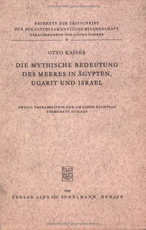 Die mythische Bedeutung des Meeres in Ägypten, Ugarit und Israel